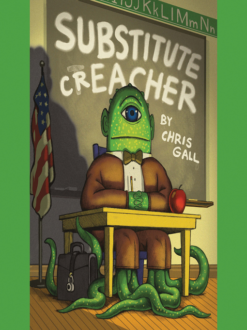 Title details for Substitute Creacher by Chris Gall - Available